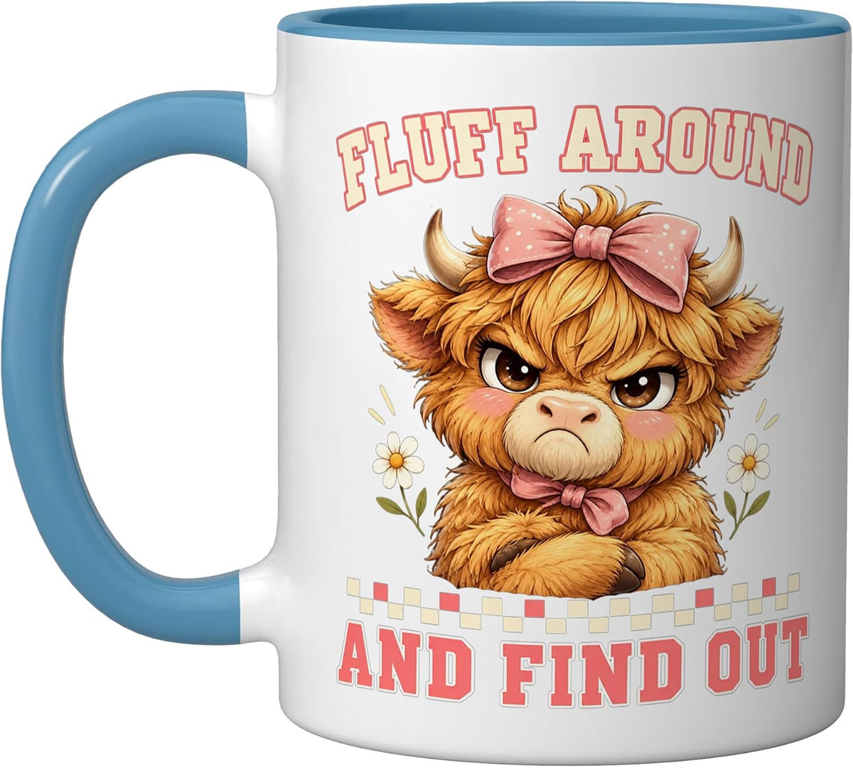 Fluff Around And Find Out Funny Highland Cow Flower Pink Ceramic Mug