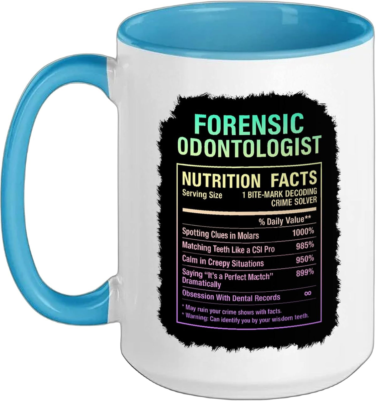 Forensic Odontologist Ceramic Mug