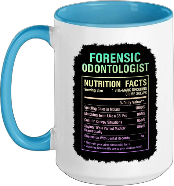 Forensic Odontologist Ceramic Mug
