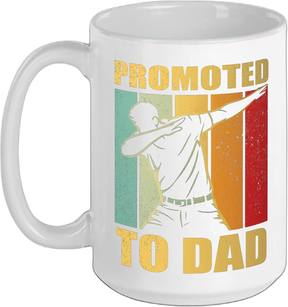 Promoted To Dad To Be Soon To Be Dad 2026 2027 2028 Ceramic Mug