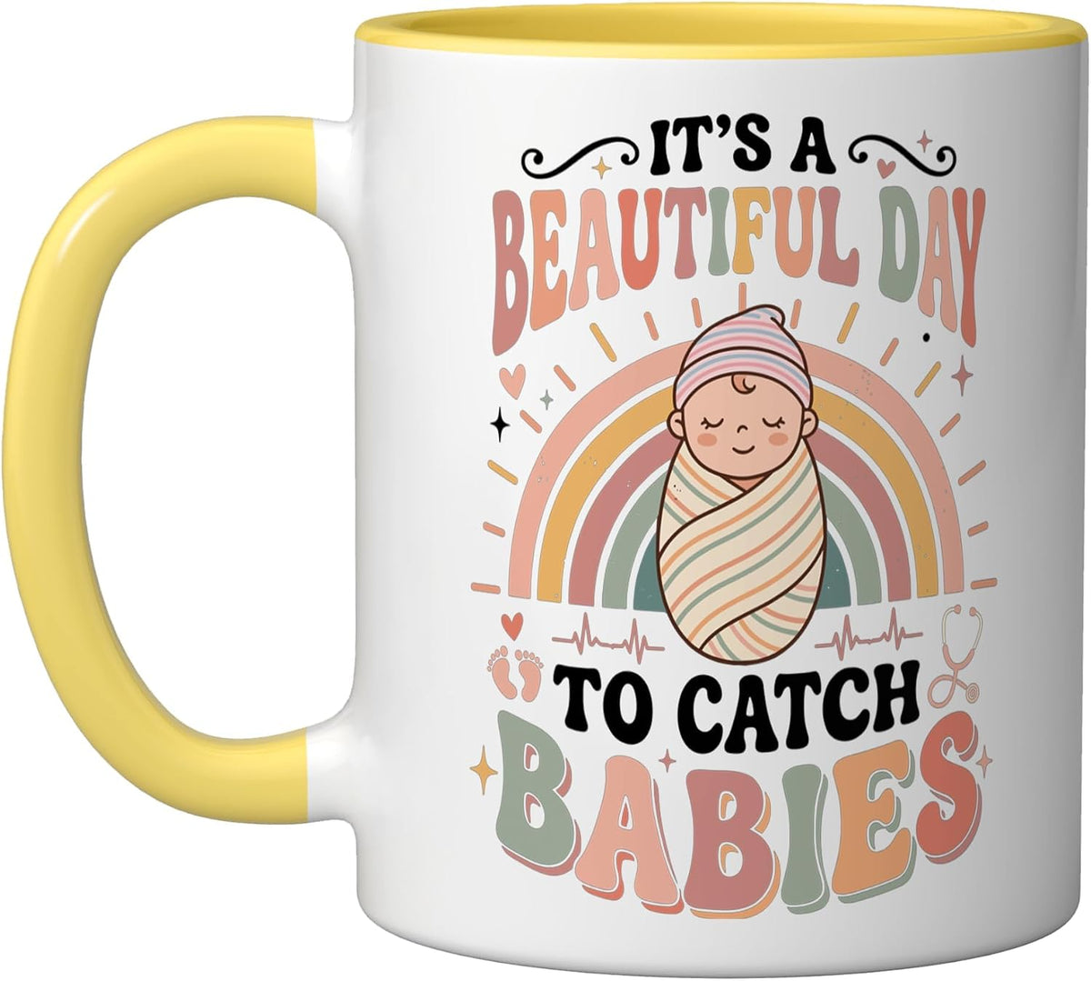 It's A Beautiful Day To Catch Babies Ceramic Mug