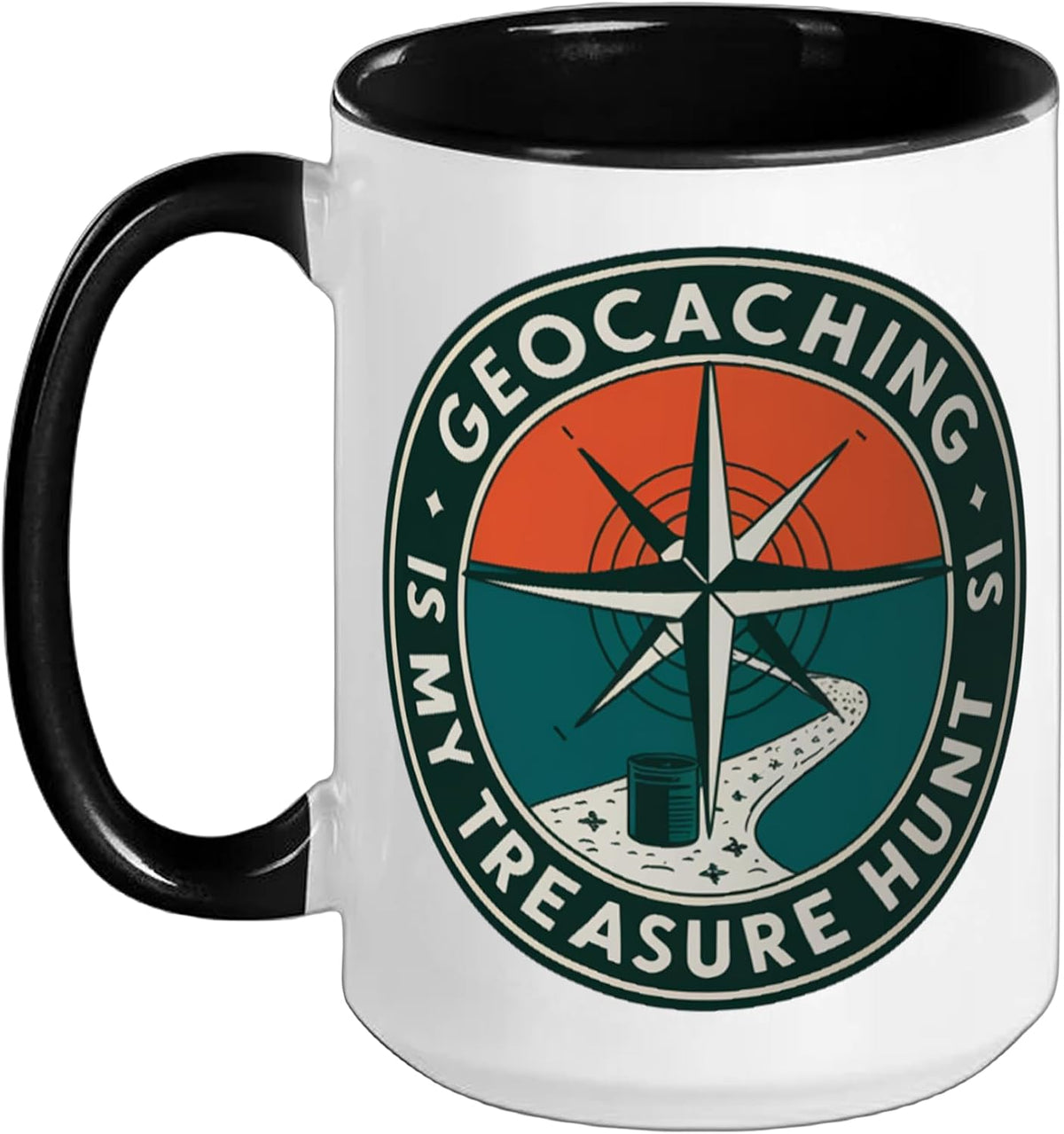 Geocache Hunting & Geocaching Is My Treasure Hunt Ceramic Mug