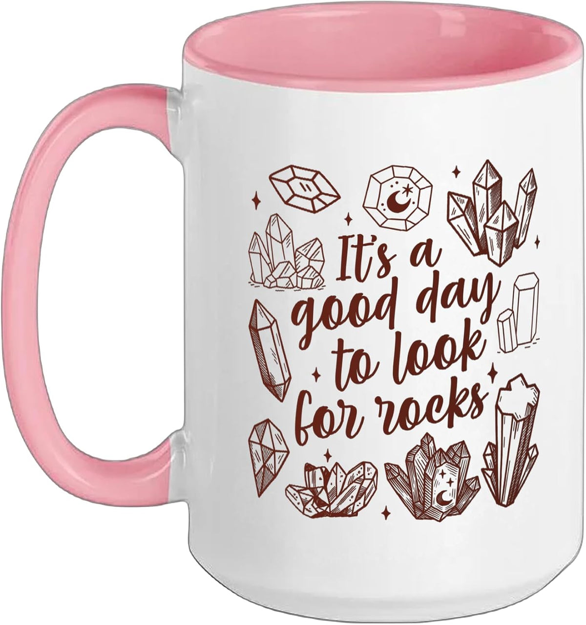 Rock Collecting Geologist It's A Good Day To Look For Ceramic Mug