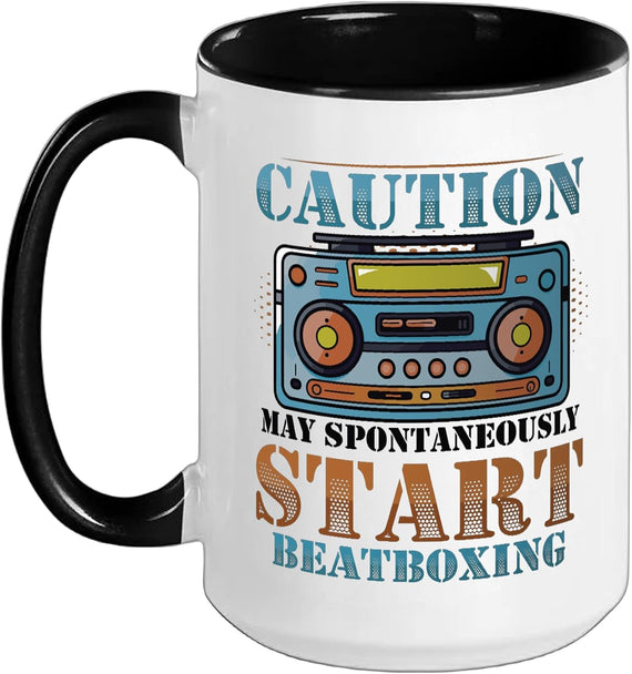 Caution May Spontaneously Start Beatboxing Ceramic Mug