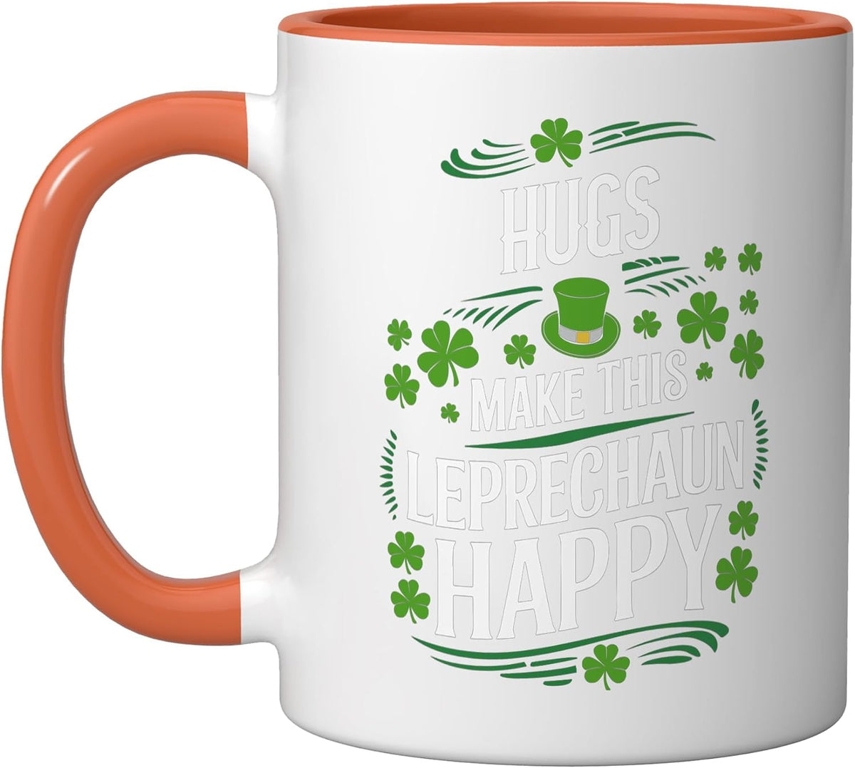 St Patricks Day Hugs Make This Leprechaun Happy Ceramic Mug