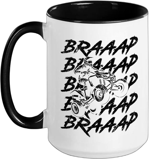 Four Wheeler Braaap Atv Quad 4 Wheeler Ceramic Mug