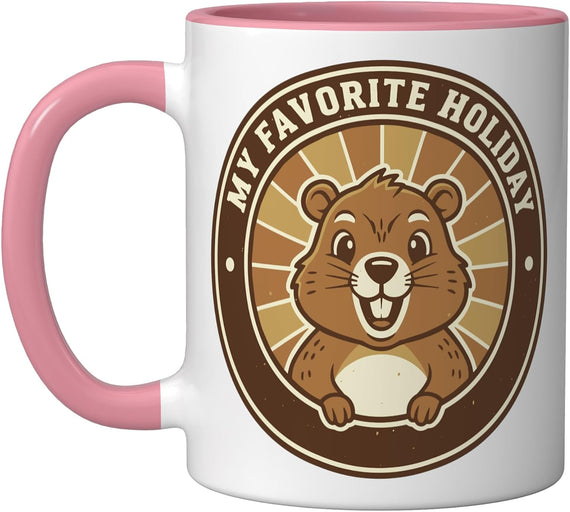 Groundhog Day My Favorite Holiday Ceramic Mug