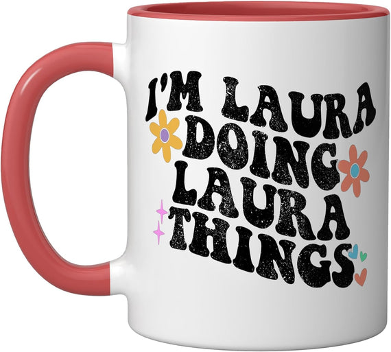 Retro Groovy Im Laura Doing Laura Things Funny Mother's Ceramic Mug