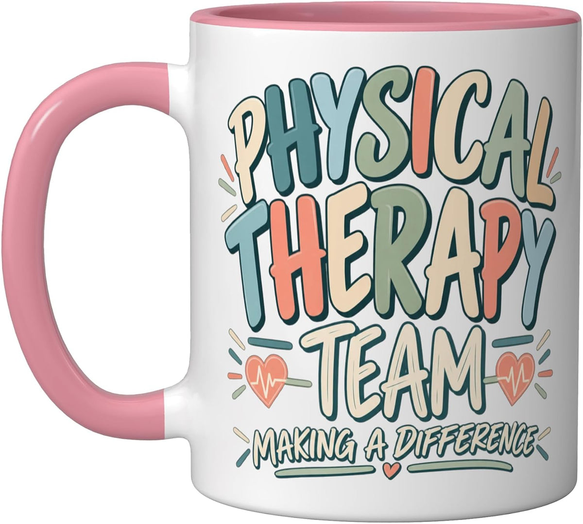 Physical Therapy Team Making A Difference Pt Month Ceramic Mug