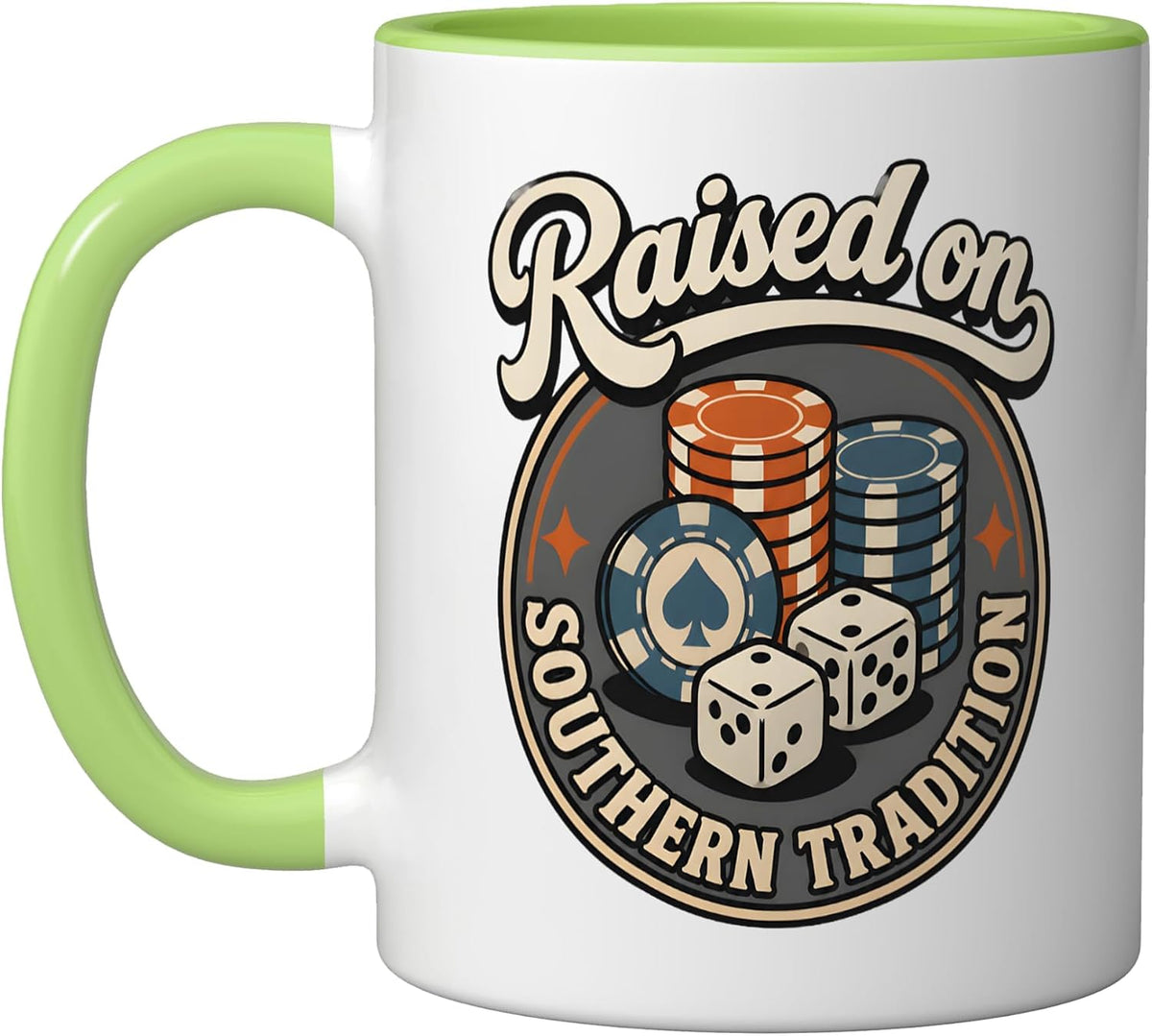 Raised On Southern Tradition Poker Dice Chips Ceramic Mug