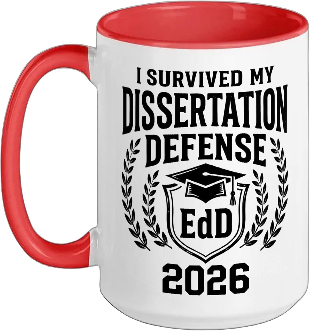 I Survived My Dissertation Defense Edd Funny Graduation Ceramic Mug