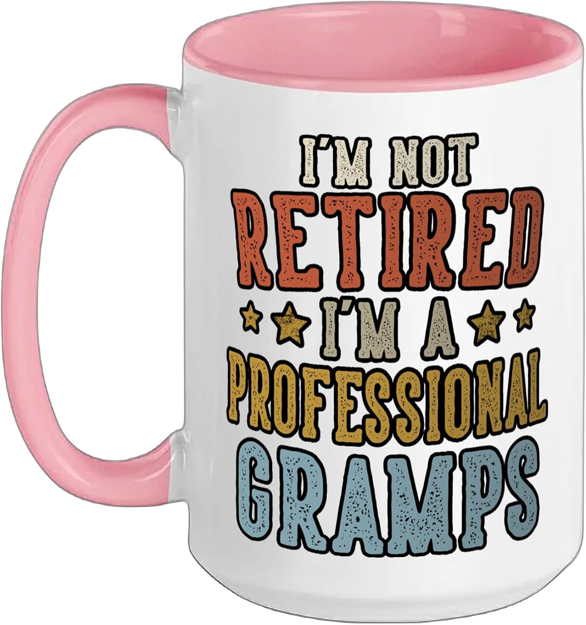 I'm Not Retired I'm A Professional Gramps Fathers Day Ceramic Mug