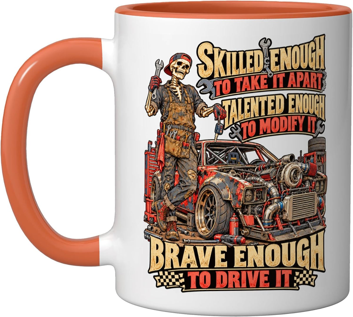 Skilled Enough To Take It Apart Modify It Drive It Car Guy Ceramic Mug