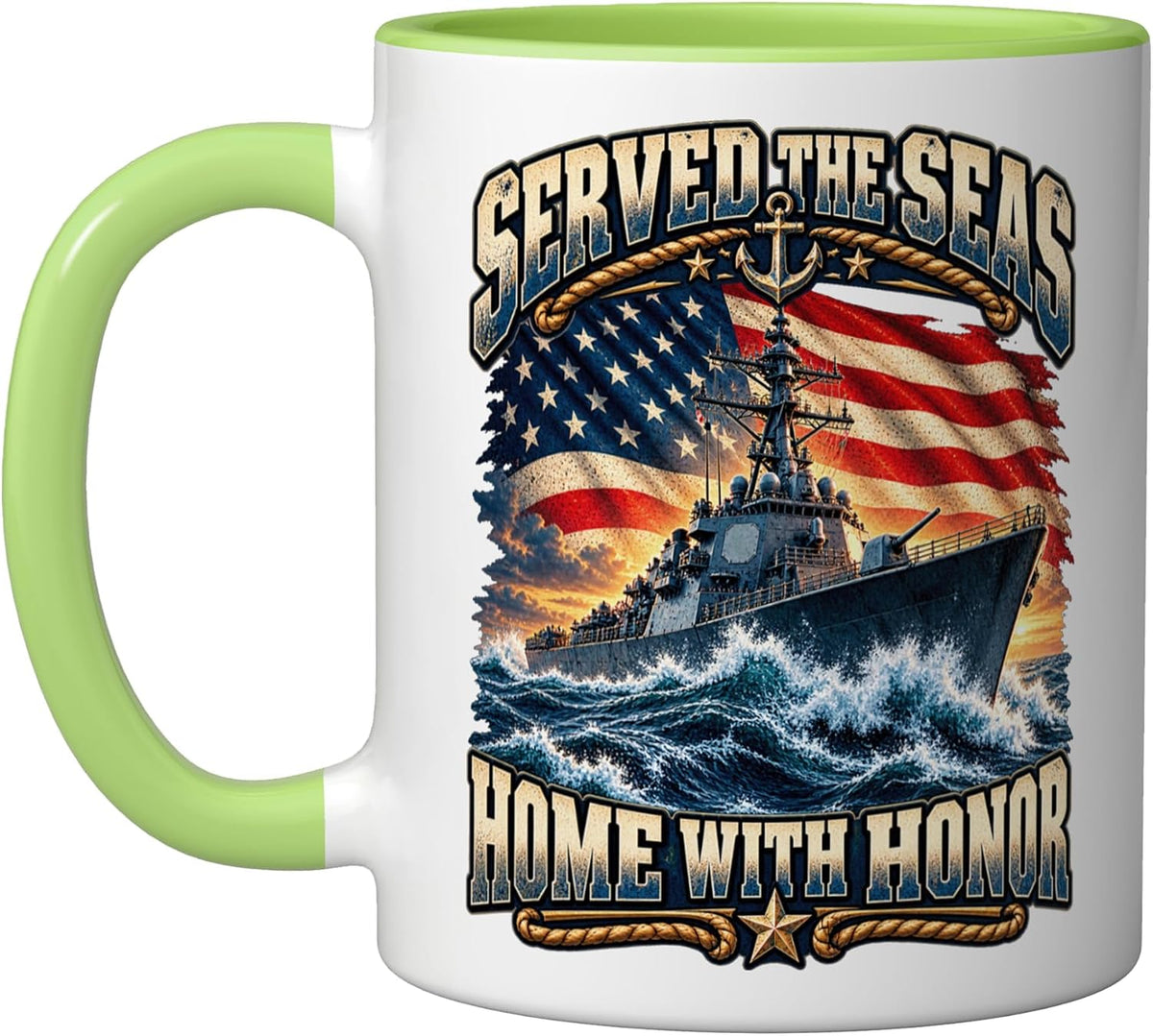 Served The Seas Home With Honor Sailor Ship Veterans Day Ceramic Mug