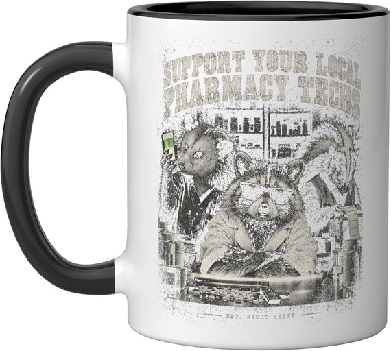 Support Your Local Pharmacy Techs Night Shift Ceramic Mug